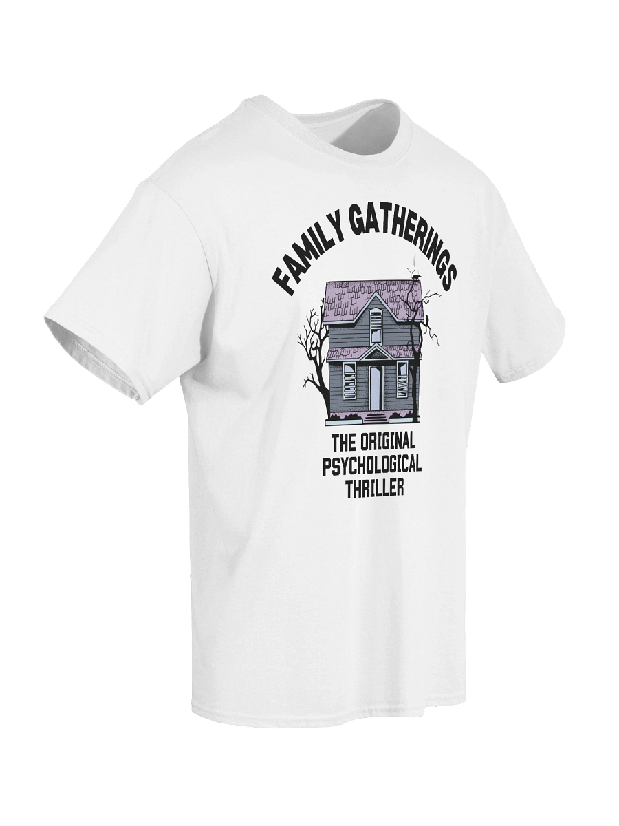 Family Gatherings The Original Psychological Thriller T-Shirt product image (44)