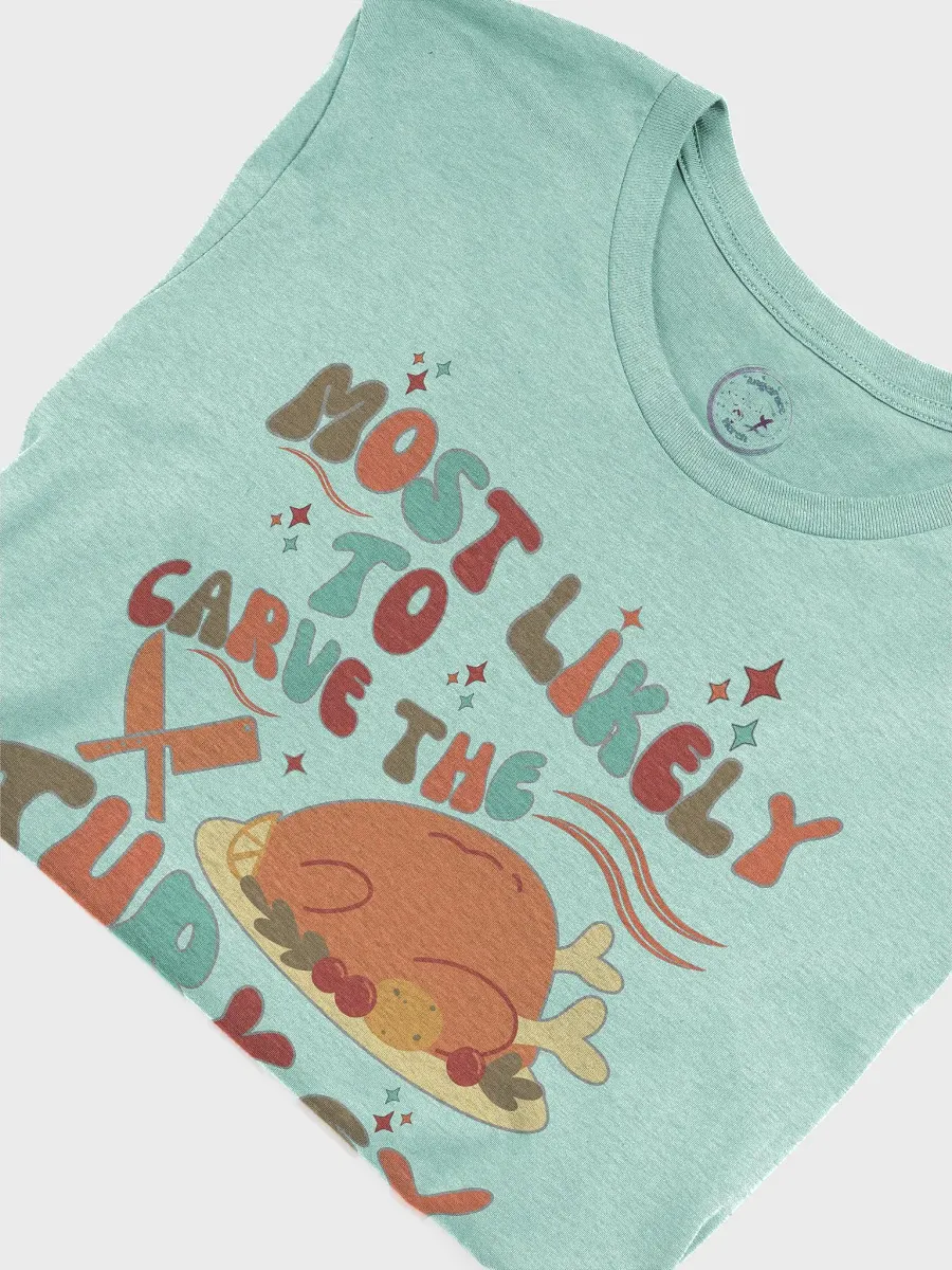 Most Likely to Carve the Turkey Holiday Tee product image (4)