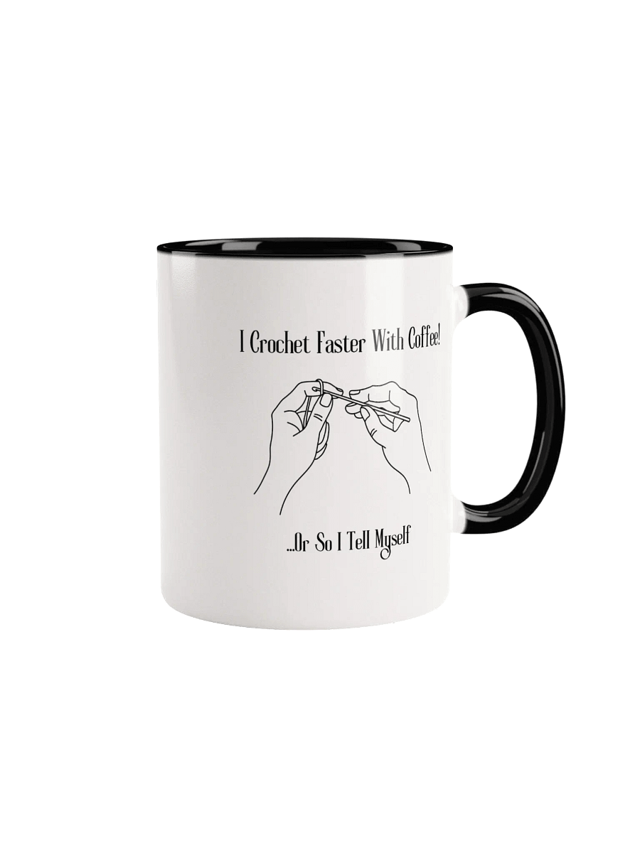 "I Crochet Faster With Coffee" Coffee Mug product image (6)