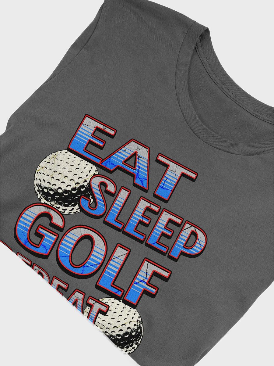 Eat Sleep Golf Repeat Angle Lover's Ultimate Tee product image (9)