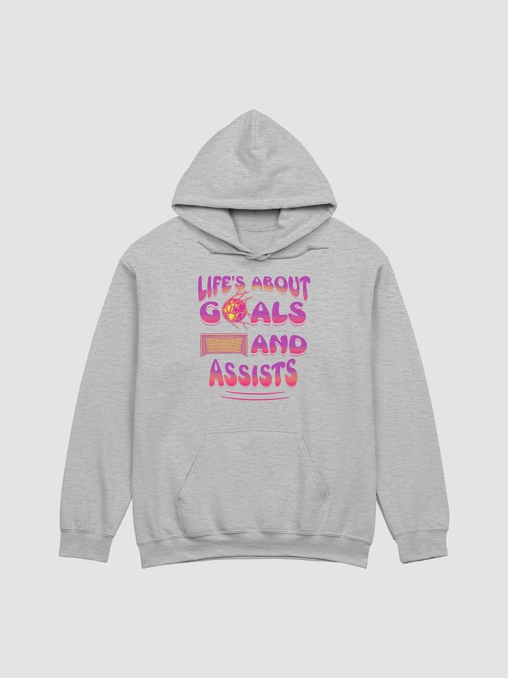 Lifes About Goals And Assista Soccer Hoodie product image (21)