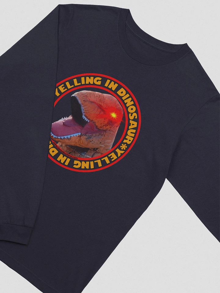Yelling In Dinosaur Long Sleeve T-Shirt product image (1)