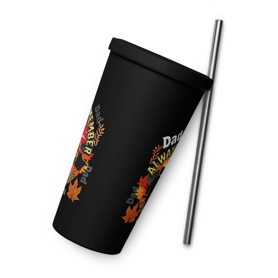 Insulated Tumbler with straw ‘ Dad, we always remember your Barbecues’ fathers day gift. product image (4)