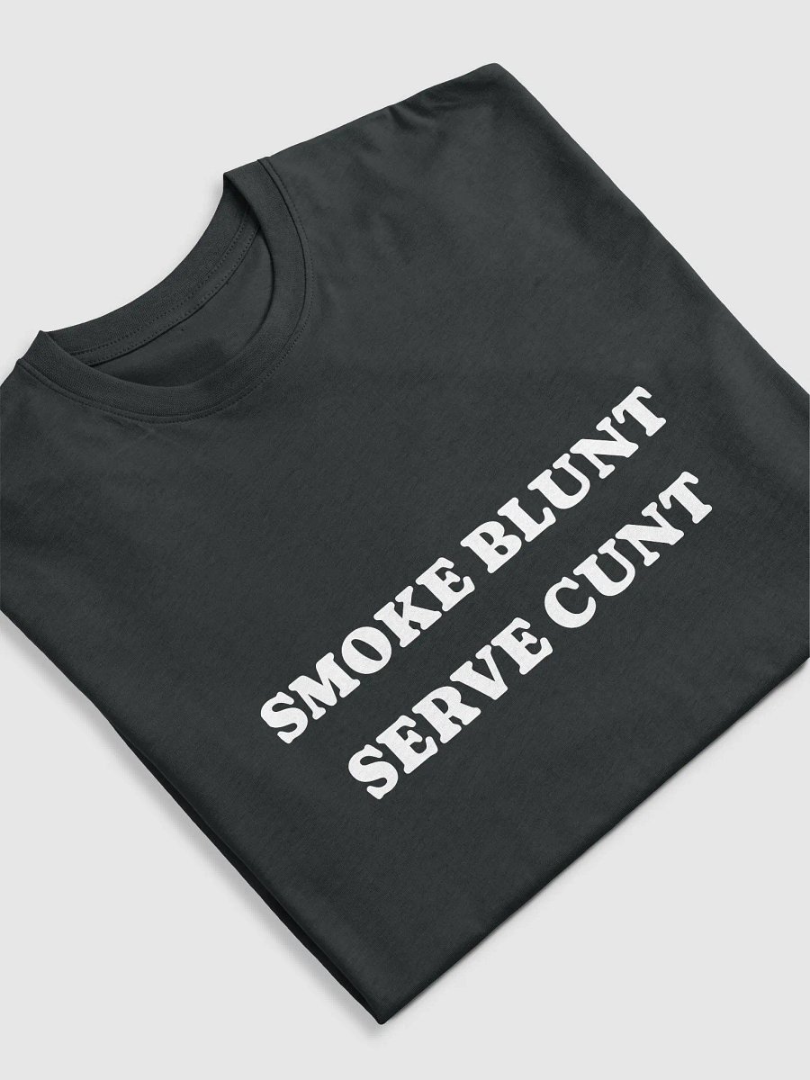 SMOKE BLUNT SERVE CUNT TEE product image (5)
