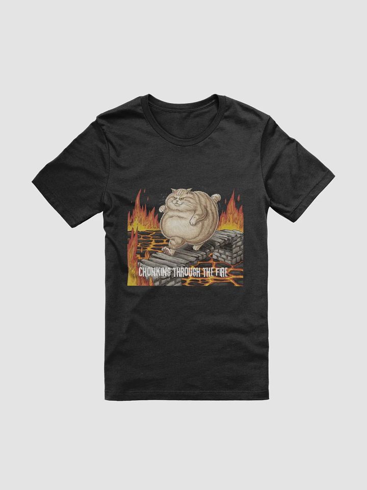 Chonking Through The Fire T-Shirt product image (4)