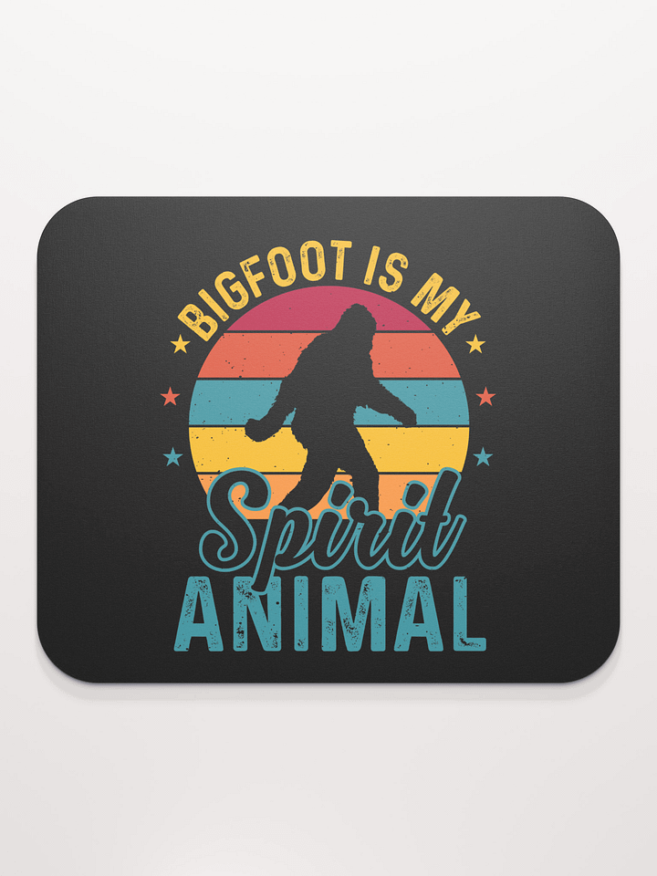 Bigfoot is my Spirit Animal - Rectangular Mouse Pad product image (1)