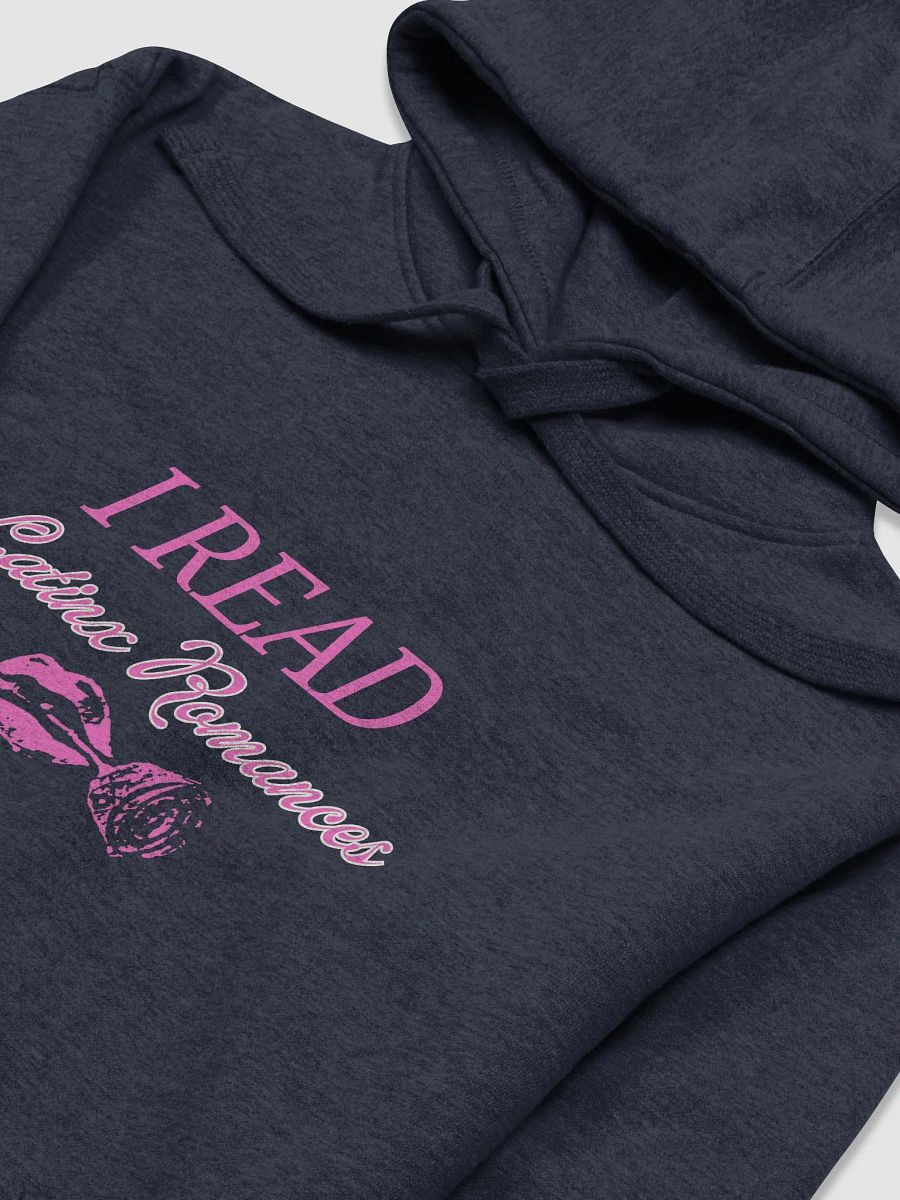 I read Latinx Romance Hoodie product image (3)