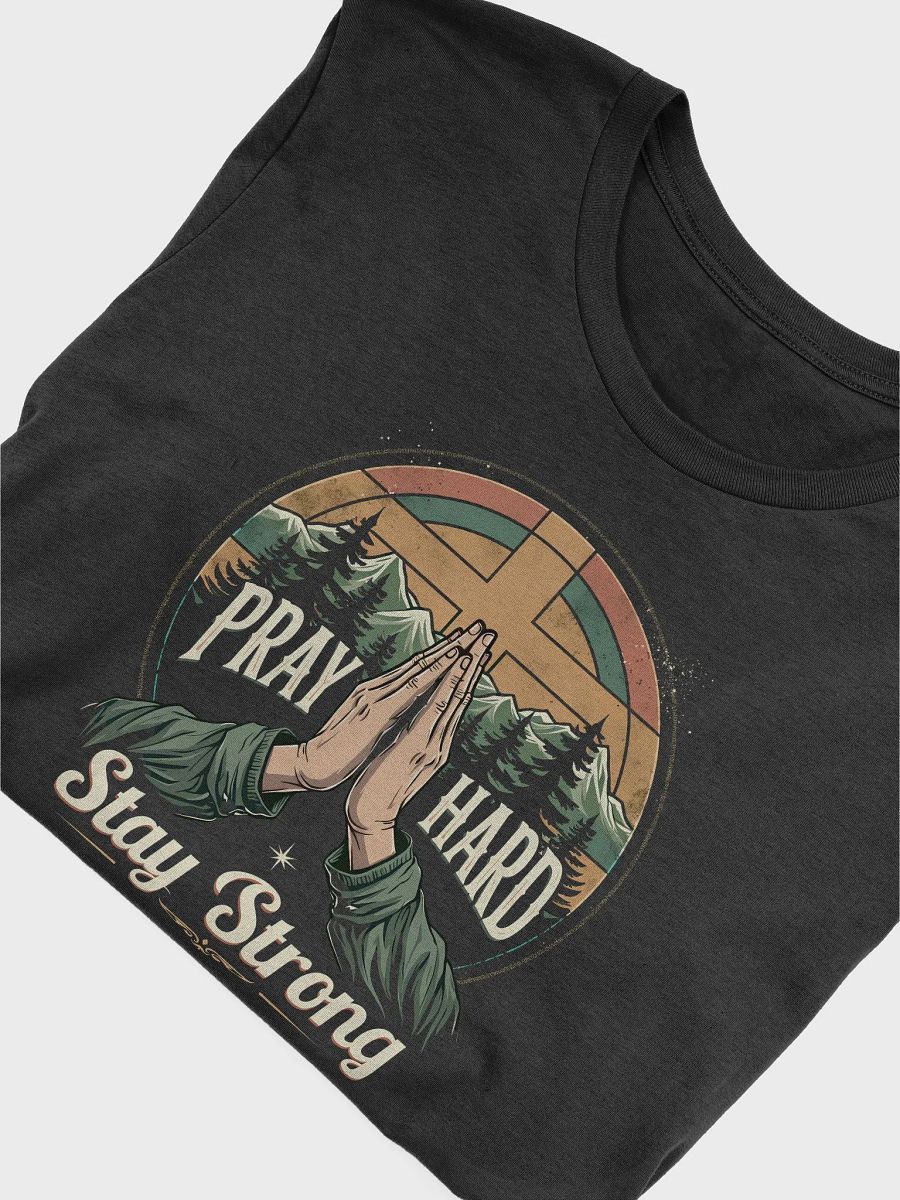 Christian T-Shirt: Pray Hard, Stay Strong product image (5)