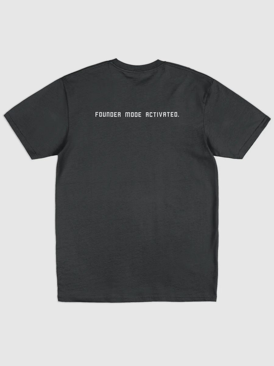 Founder Mode Activated Shirt product image (2)