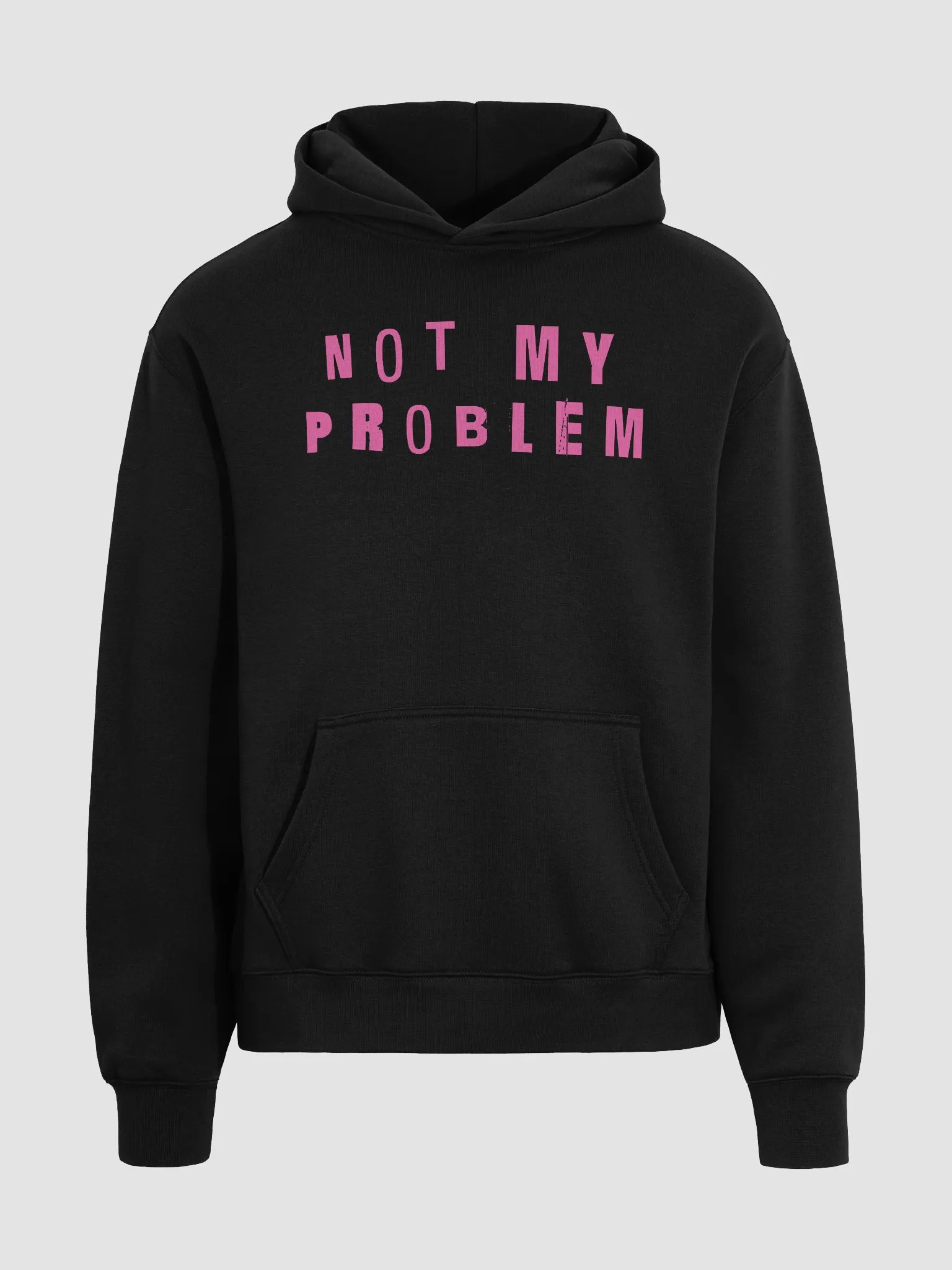 not my problem hoodie product image (3)
