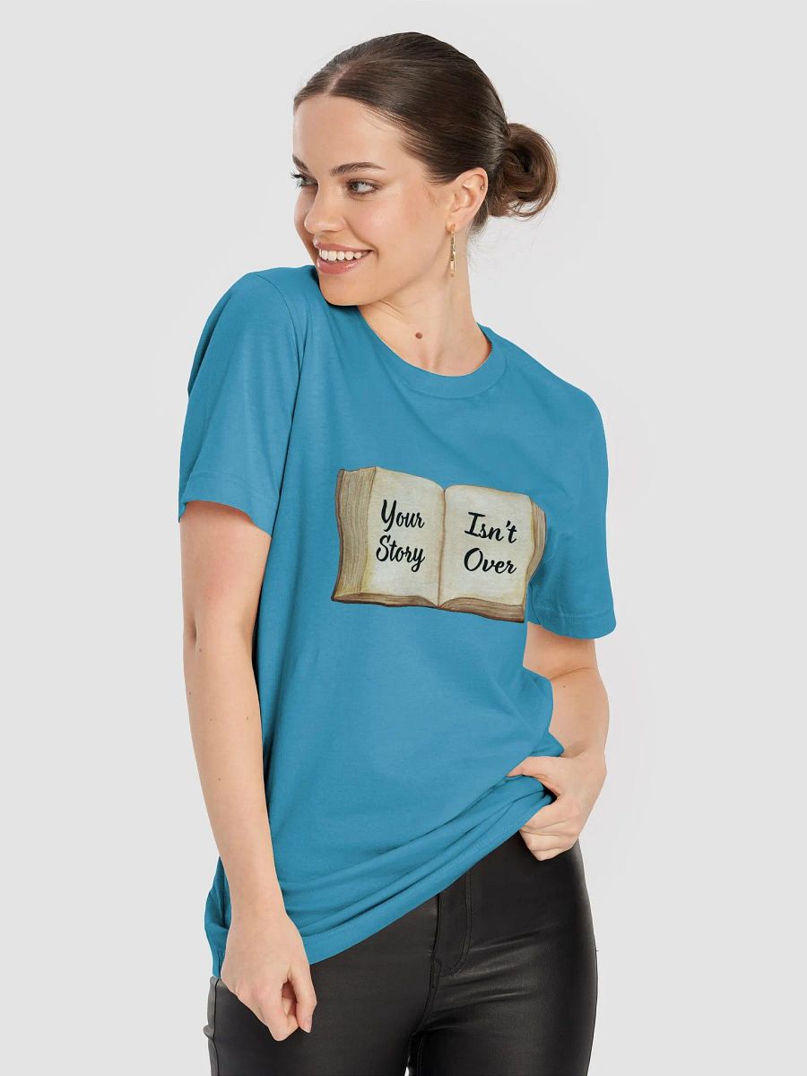 Your Story Isn't Over Tee product image (79)