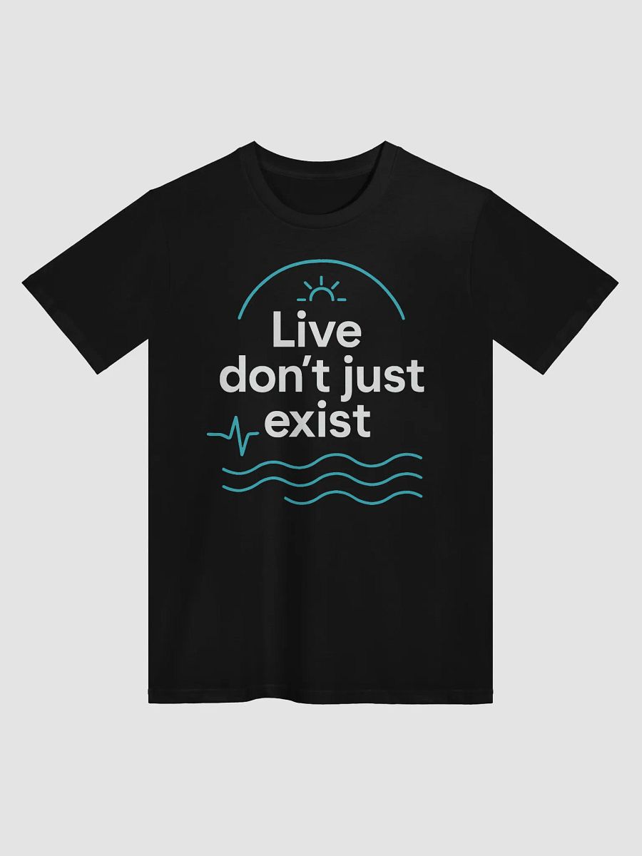 Live Boldly Like Jason Momoa: How  Live, Don’t Just Exist  Can Transform Your Life—and Why This T-Shirt Is Your First Step product image (1)