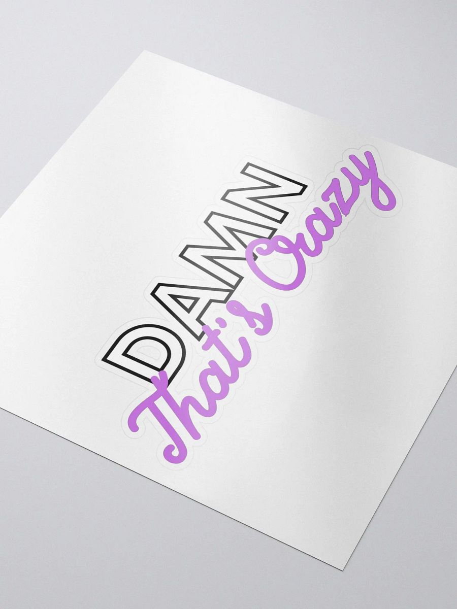 Damn that's crazy sticker product image (3)