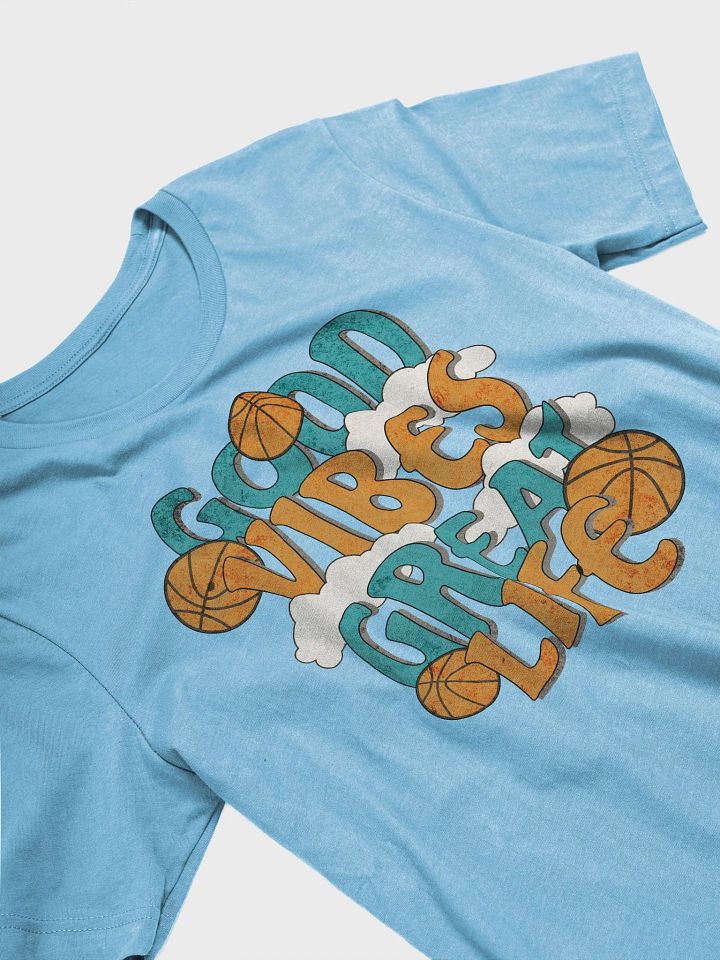 Good Vibes Great Life Basketball Cloudy Hoops T-Shirt product image (38)
