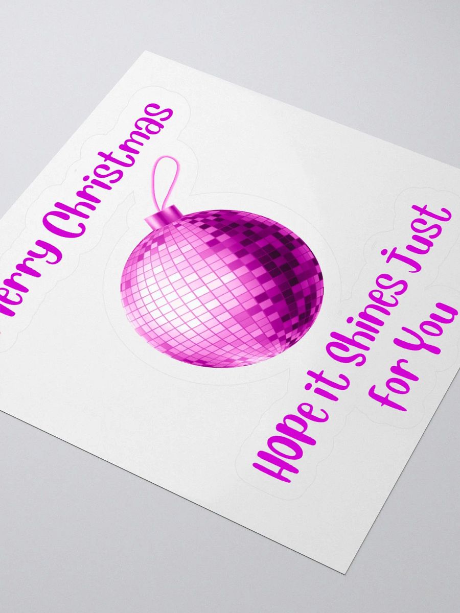 Hope it shines just for you ! Christmas Mirrorball Sticker - Pink product image (8)