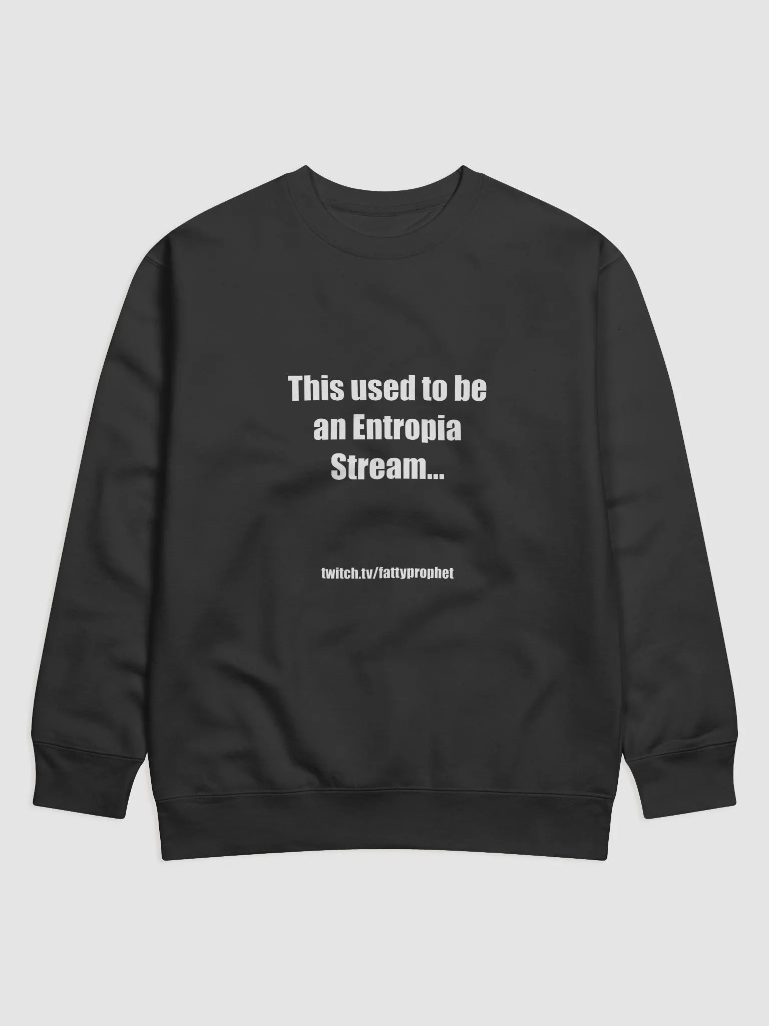 Sweatshirt - This Used To Be An Entropia Stream product image (1)