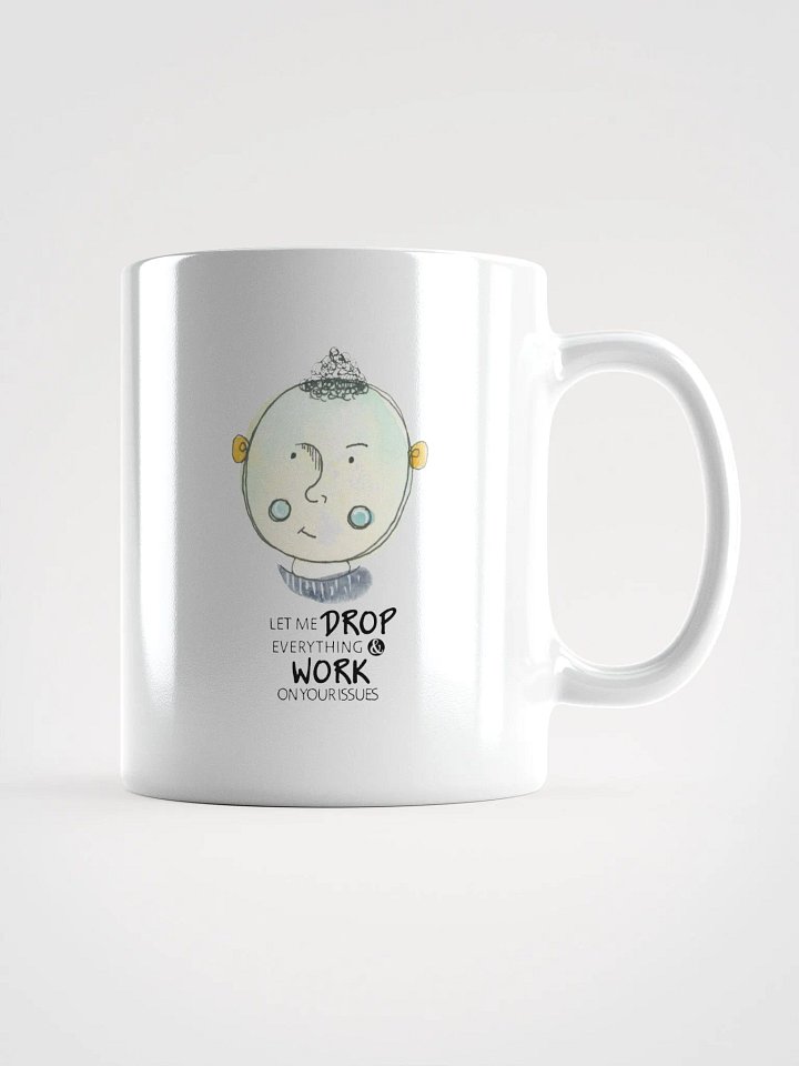 Sarcastic Whimsical Character Let Me Drop Everything Mug product image (1)