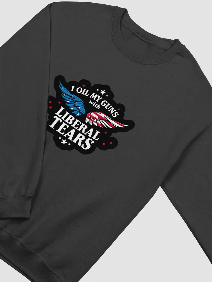 Sweatshirt: Liberal Tears Gun Oil product image (10)