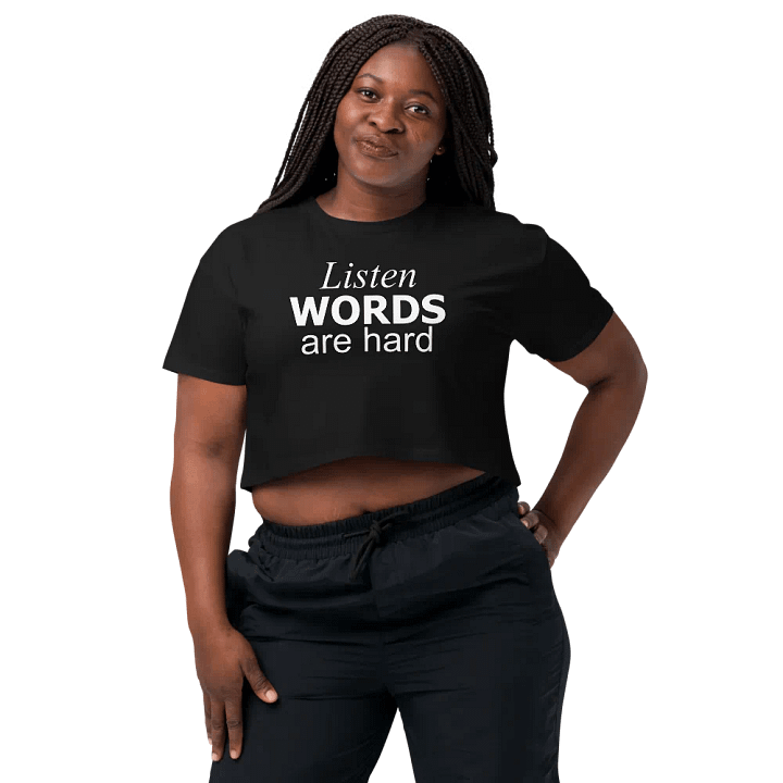 Words Are Hard Crop product image (2)