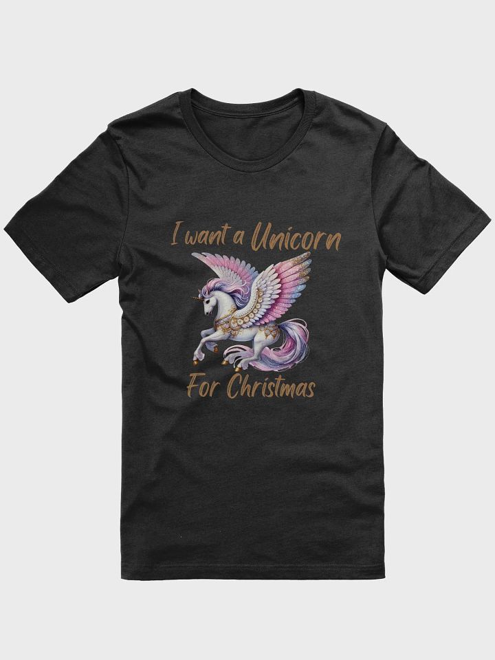 I want a Unicorn For Christmas Fantasy T-Shirt - Gold product image (1)