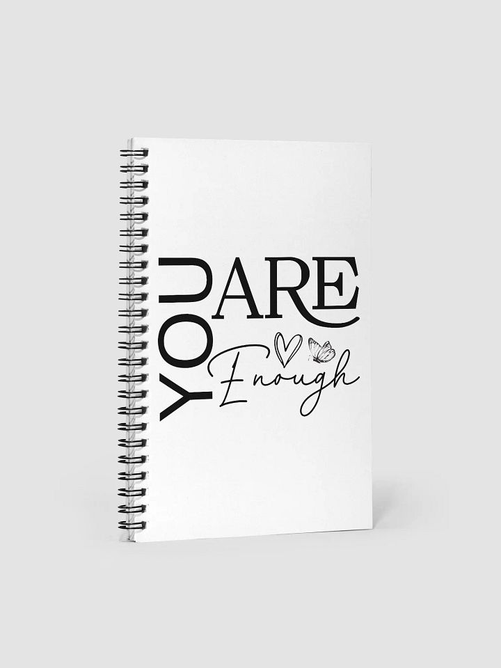 You Are Enough - Empowering Motivational Quote Spiral Notebook product image (1)