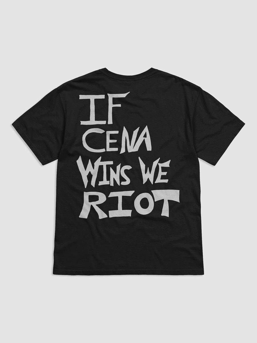 If Cena Wins We Riot T-Shirt product image (2)