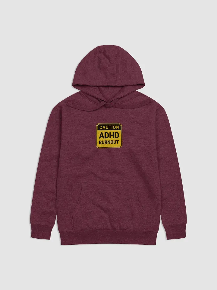 CAUTION: ADHD BURNOUT printed heavyweight hoodie product image (2)