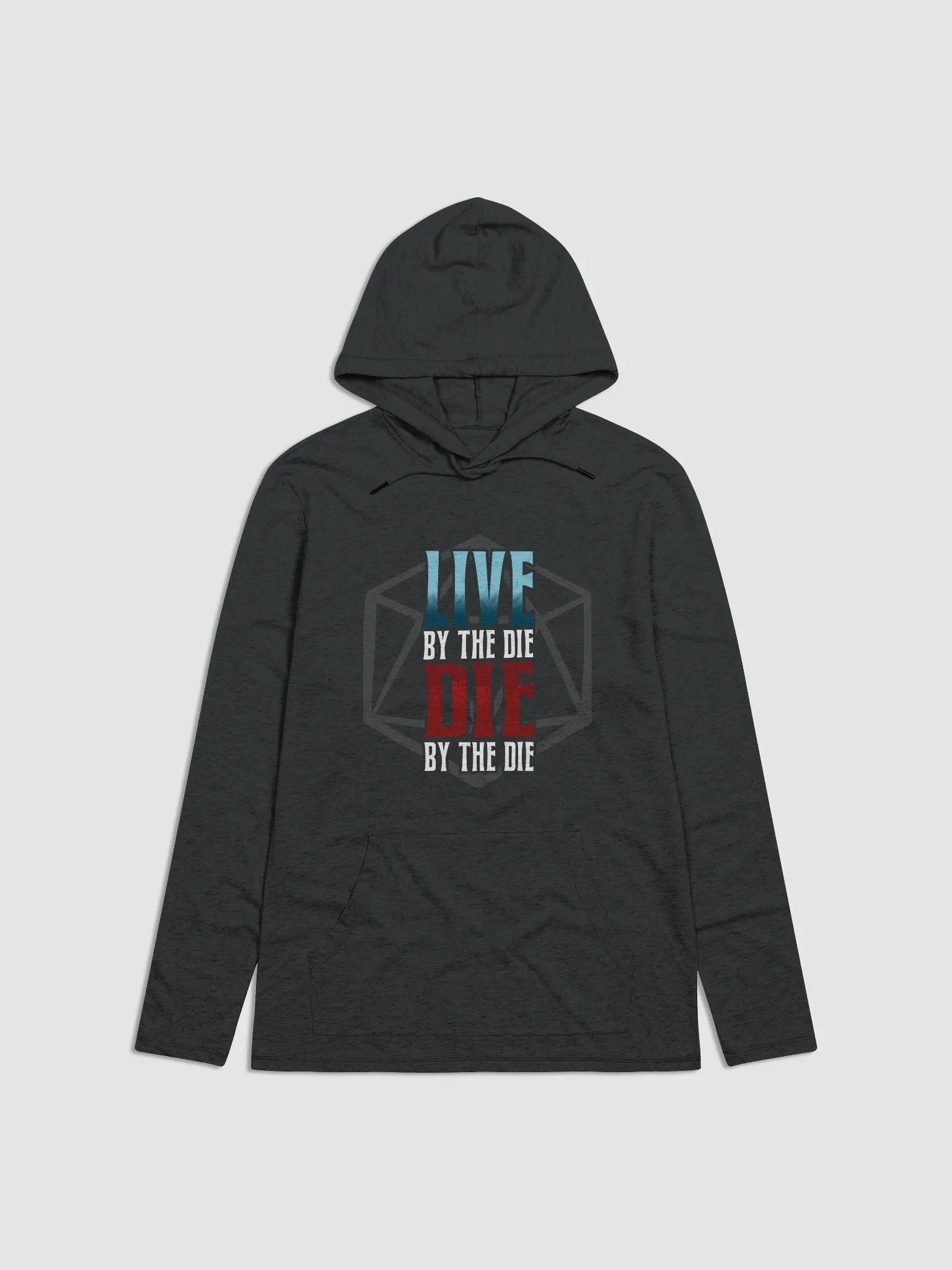 Live by the Die, Die by the Die Lightweight Hoodie product image (1)