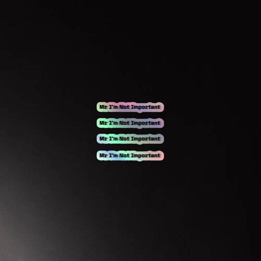 Kiss-Cut Holographic Sticker Sheet - Mr I'm Not Important product image (2)