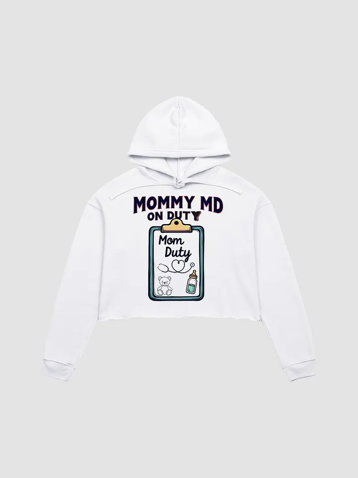 Mommy MD On Duty Crop Hoodie product image (1)