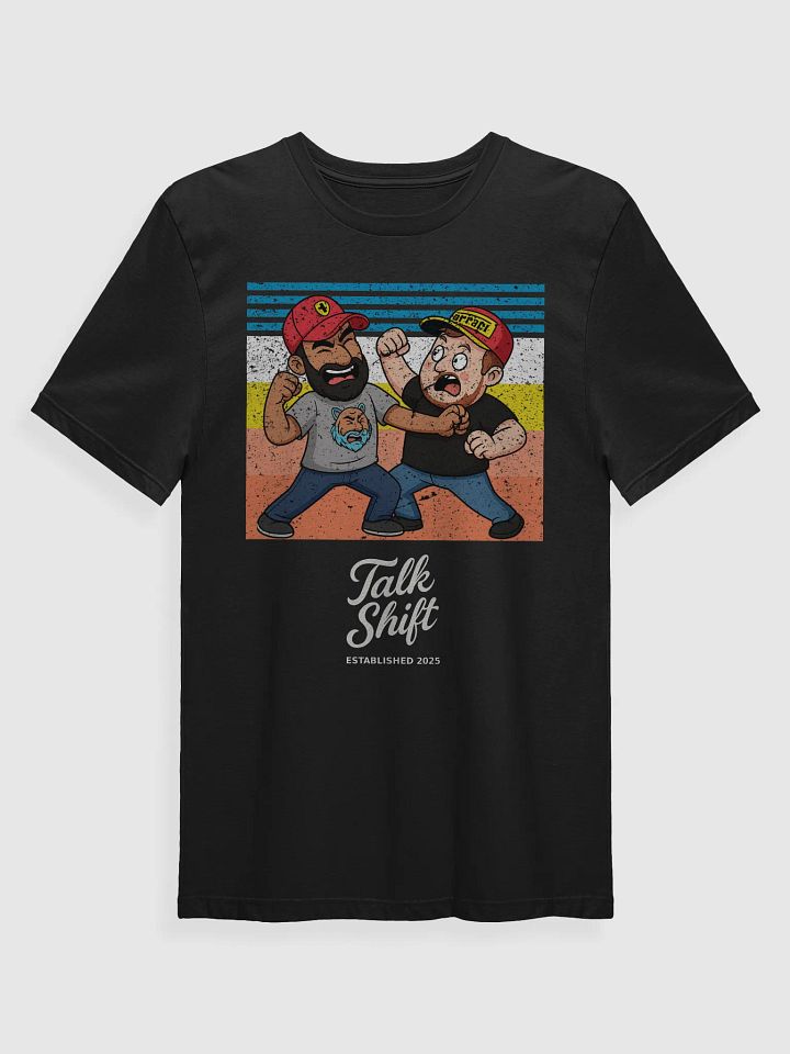 Talk Shift The Fight T Shirt product image (1)
