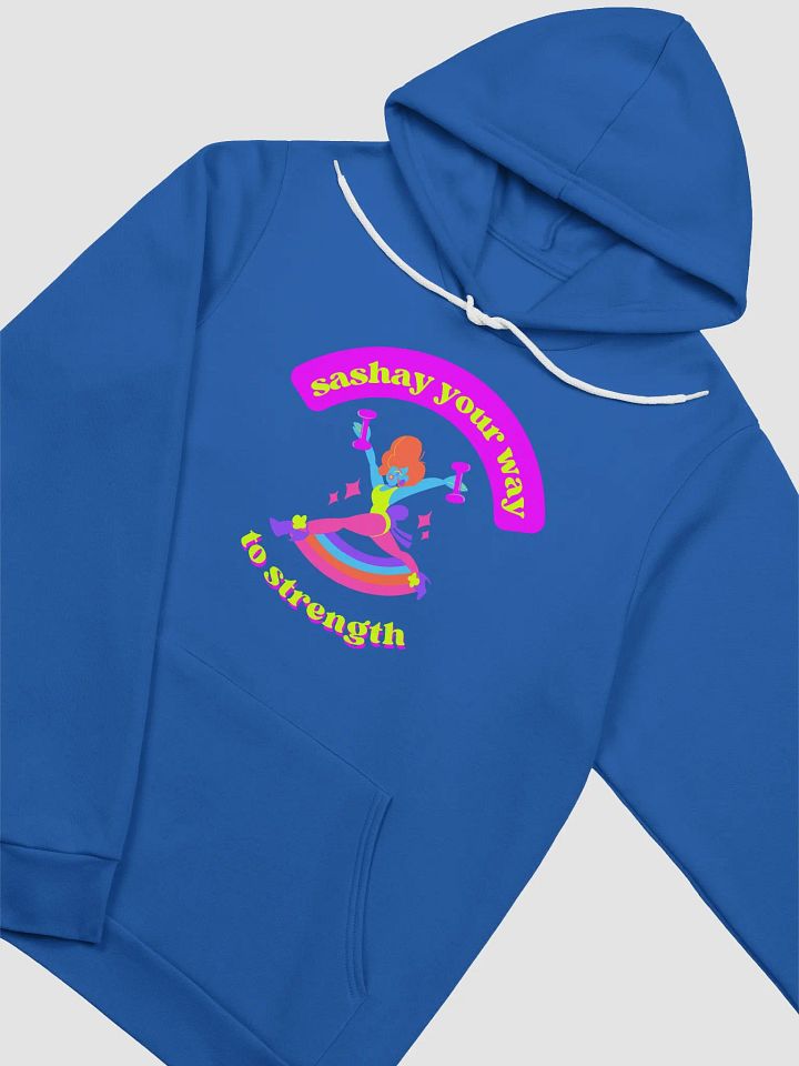 SASHAY YOUR WAY TO STRENGTH HOODIE product image (18)