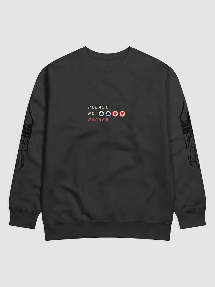 Please No Euchre Sweatshirt product image (1)