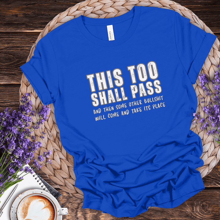 This Too Shall Pass Tee product image (5)