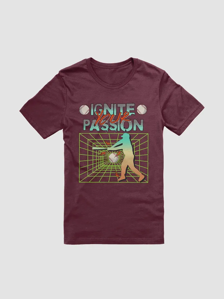 Ignite Your Passion Baseball T-Shirt product image (25)