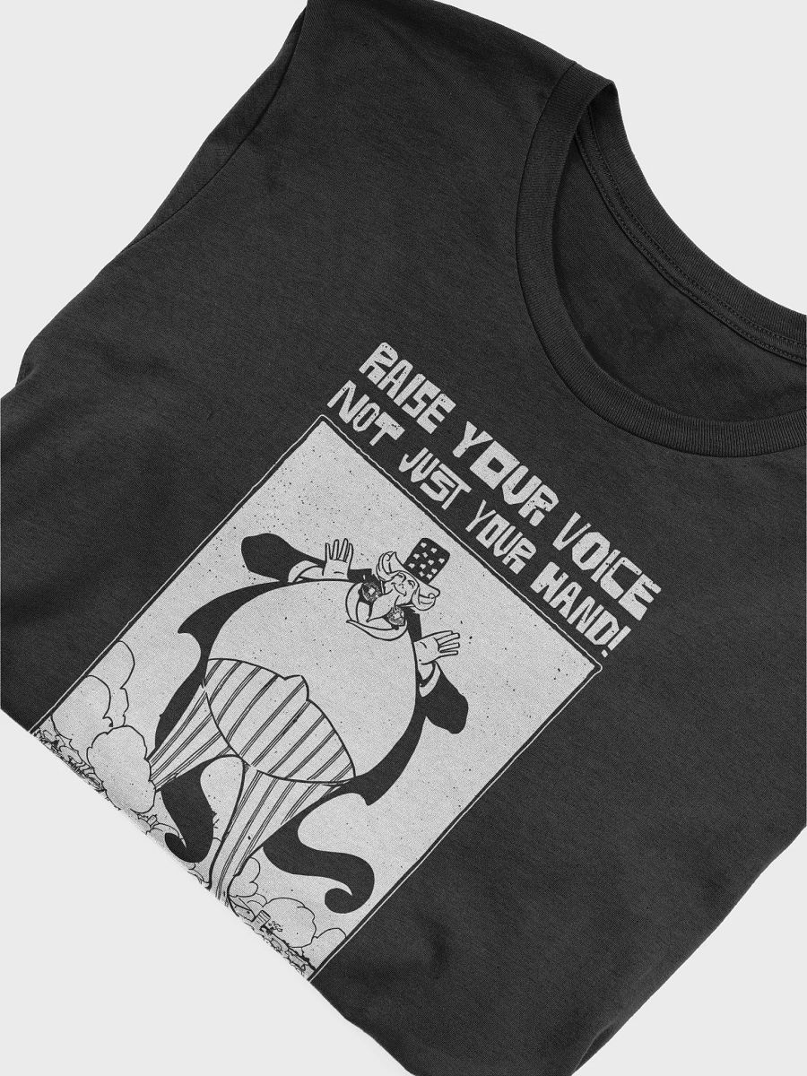 Raise Your Voice Not Your Hand Political Student T-shirt product image (3)