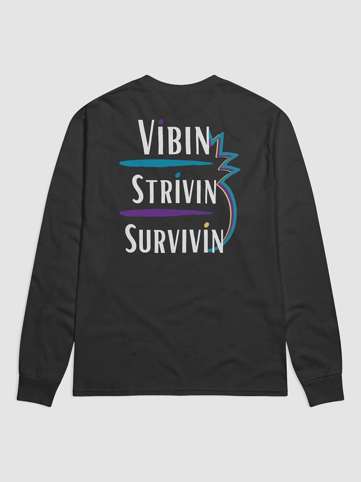 Vibin' Strivin' Survivin' Long Sleeve product image (2)