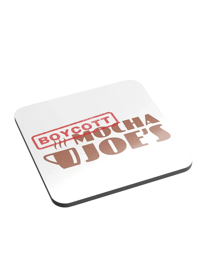 Boycott Mocha Joe's Coaster product image (2)
