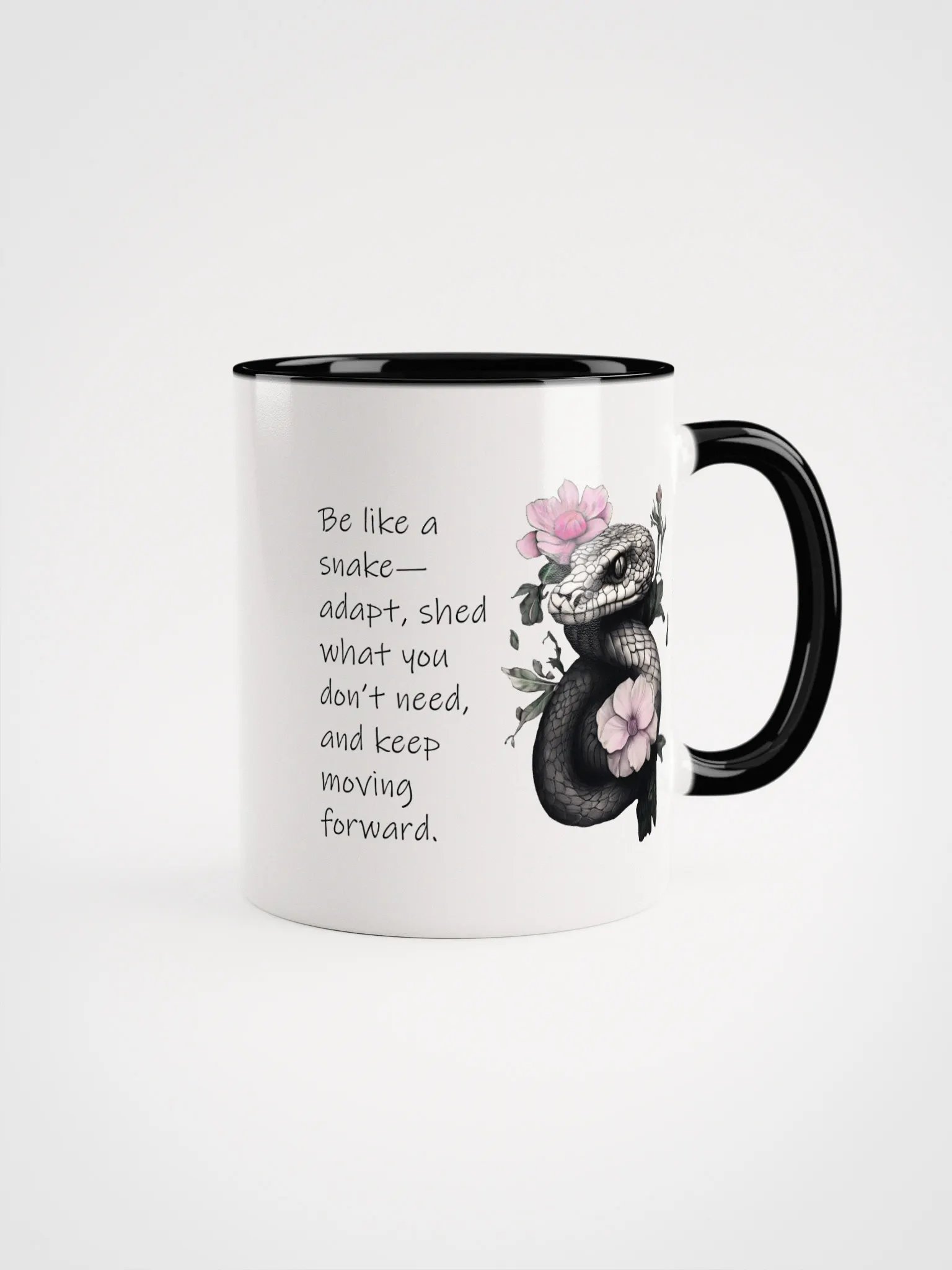 Be like a snake—adapt, shed what you don’t need, and keep moving forward. COLORED MUG product image (2)
