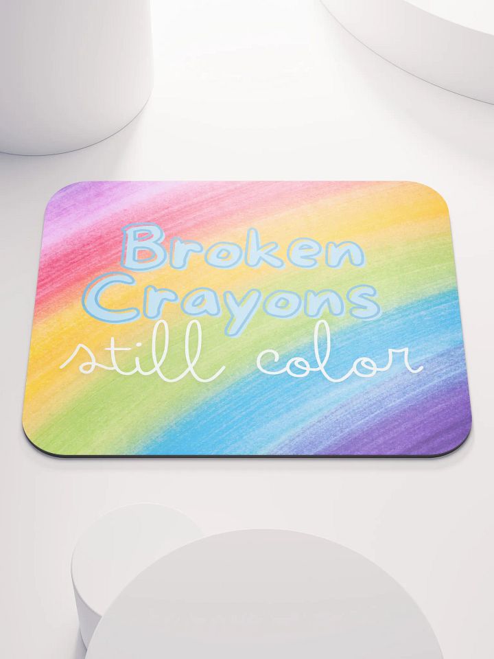 Broken Crayons Still Color Mouse Pad product image (1)