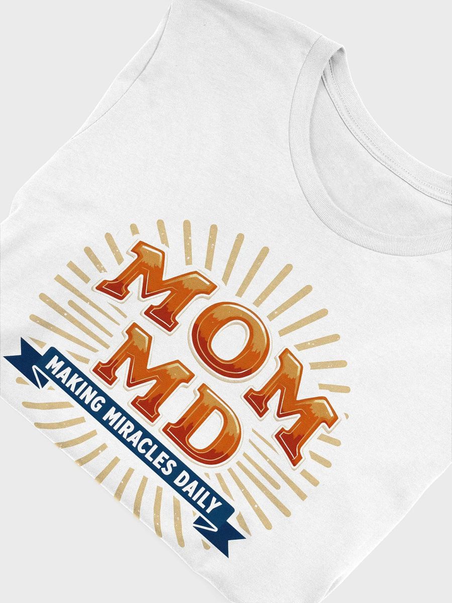 MOM MD Miracle T-Shirt product image (48)