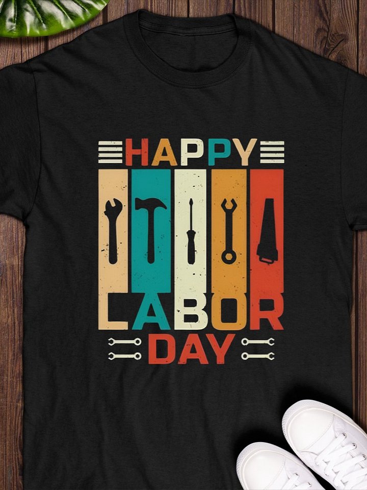 Happy Labor Day - Labour Day 2025 T-Shirt product image (1)
