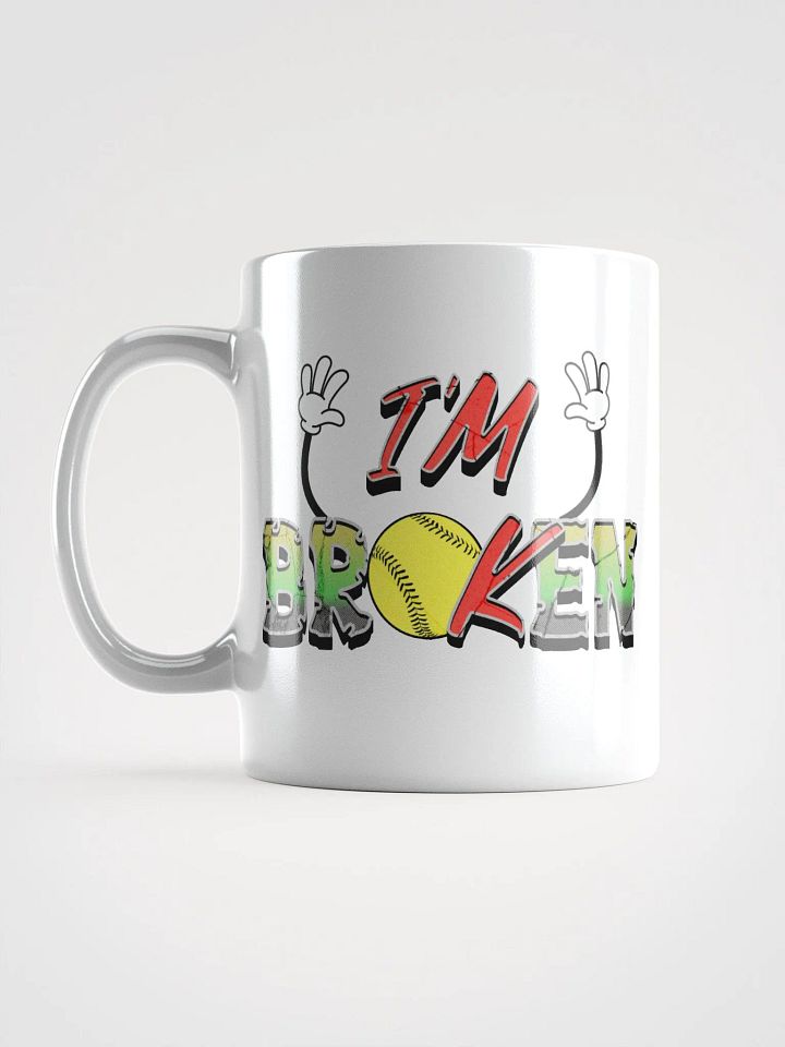 Im Broken Im Ok Softball Hands Playful Expression White Glossy Mug product image (1)