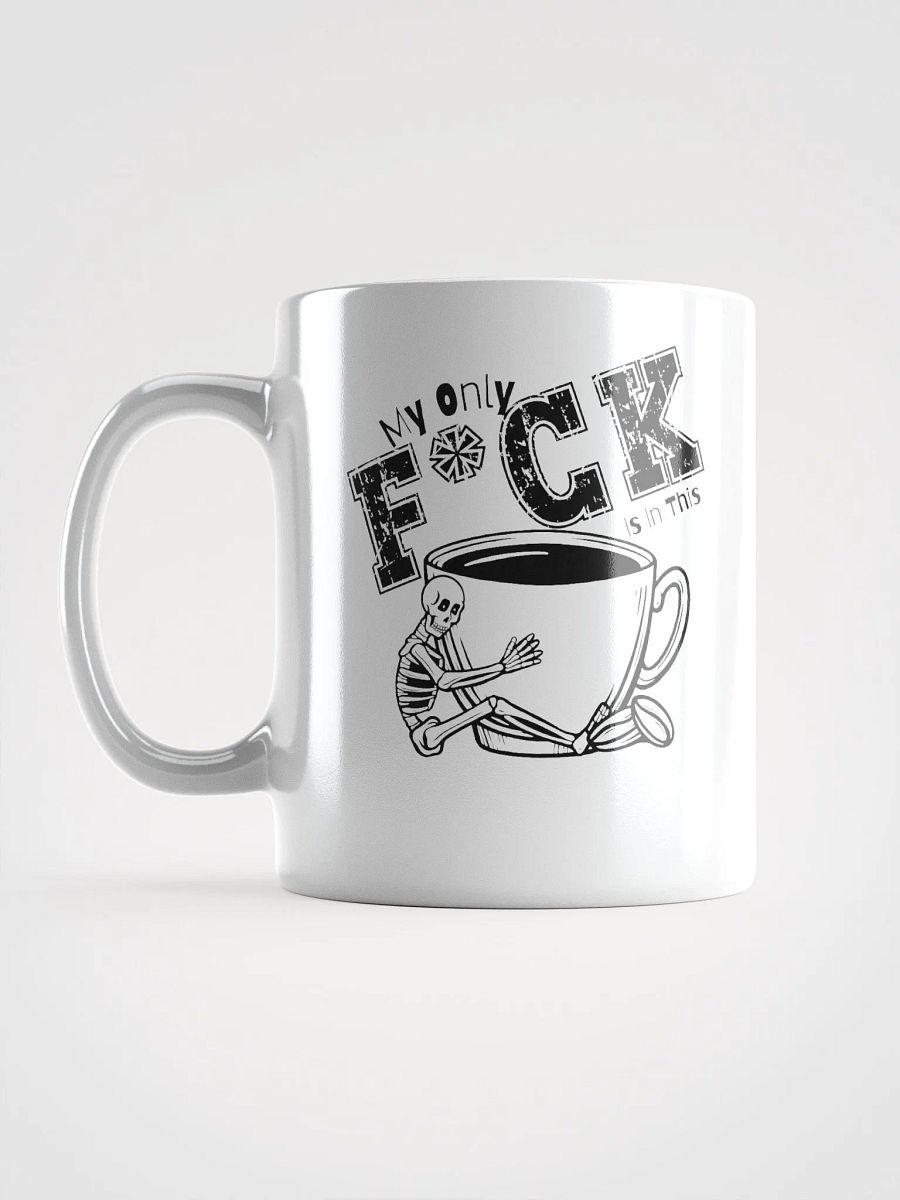 My Only F*uck White Glossy Mug product image (6)