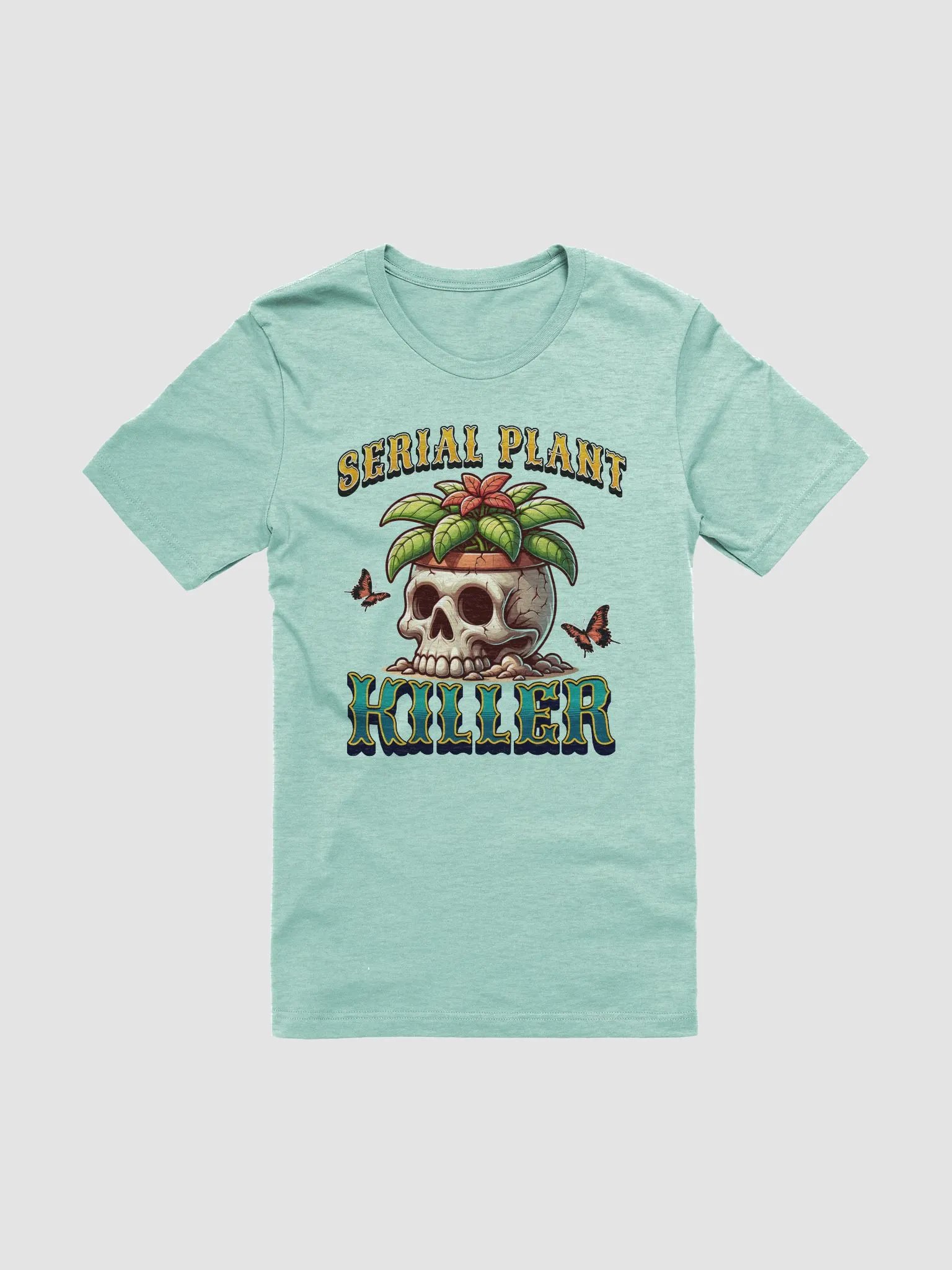 Serial Plant Killer T-Shirt product image (1)