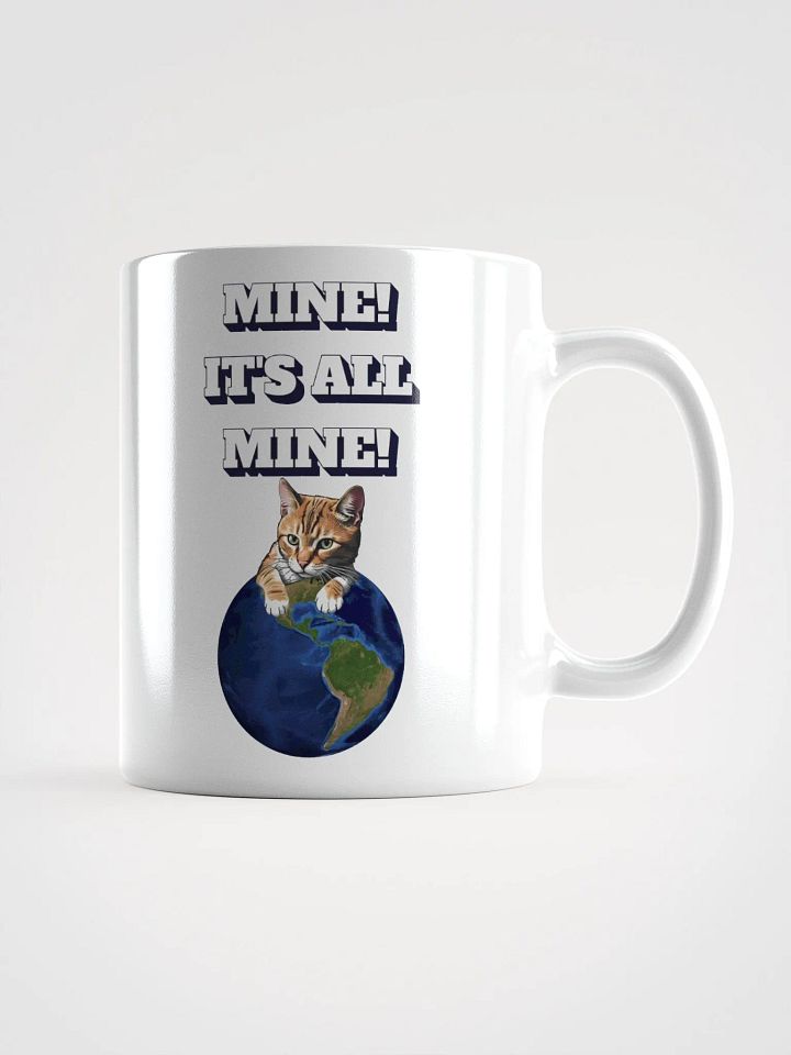 Mine! It's All Mine! Funny Cat Lovers T-shirt product image (1)