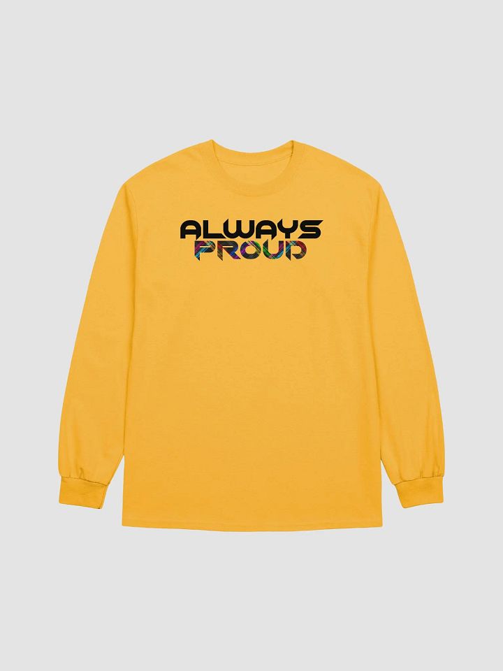 Always Proud 2024 Long Sleeve Shirt product image (4)
