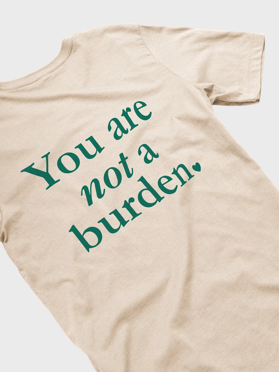You Are Not A Burden - Short Sleeve product image (3)