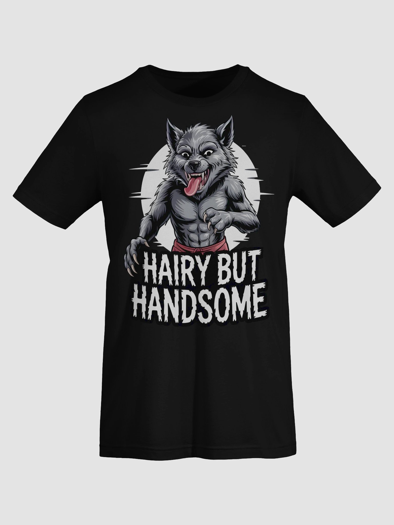 Hairy But Handsome Wolf Tee product image (49)