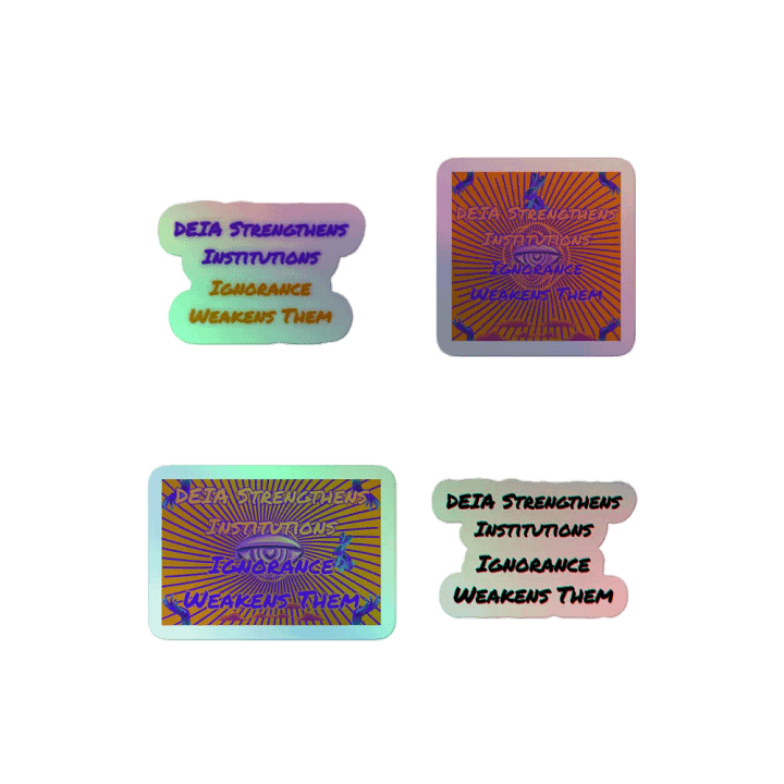 Hands Off DEIA, DEIA Strengthens Institutions, Holo Sticker Pack product image (2)